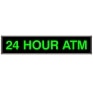 LED Backlit 24 HOUR ATM Sign
