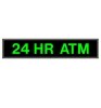 Backlit LED 24 HR ATM Sign